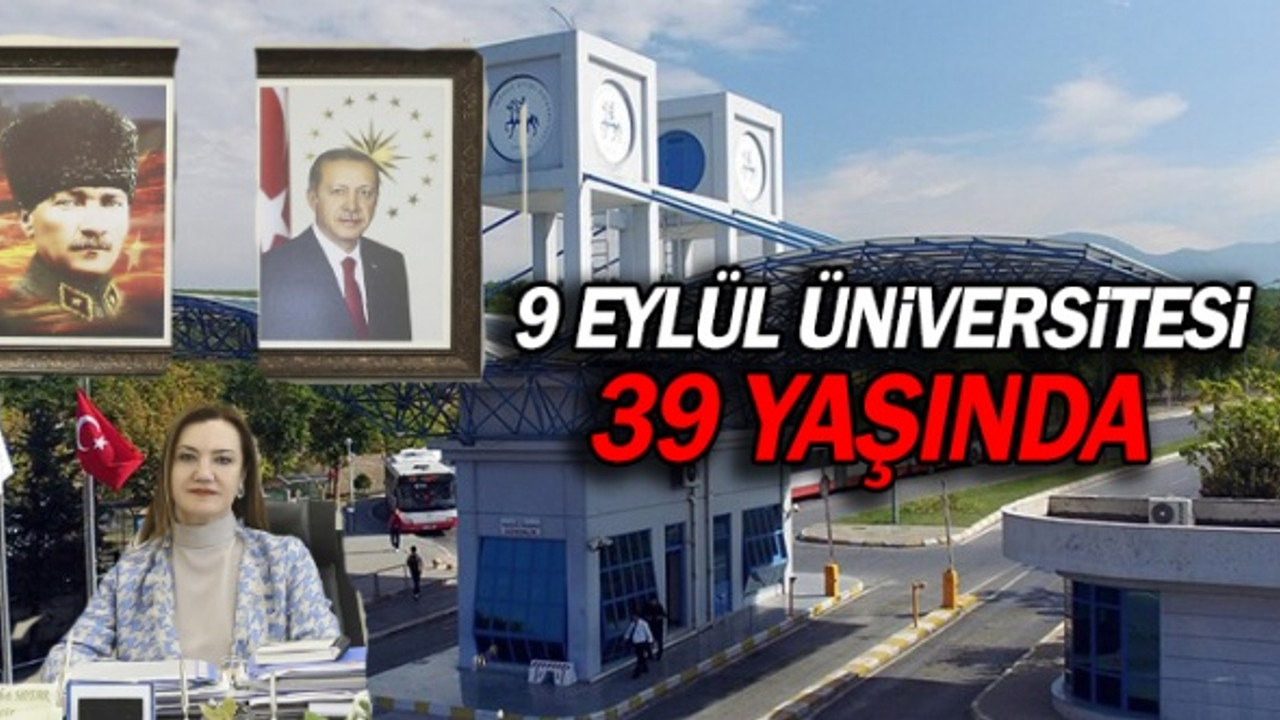 Dokuz Eylül Üniversitesi 39 yaşında