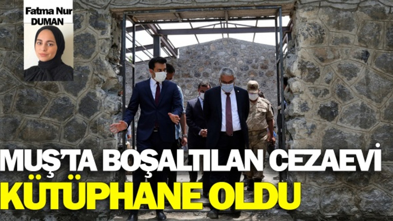 Muş’ta Boşaltılan Cezaevi Kütüphane Oldu