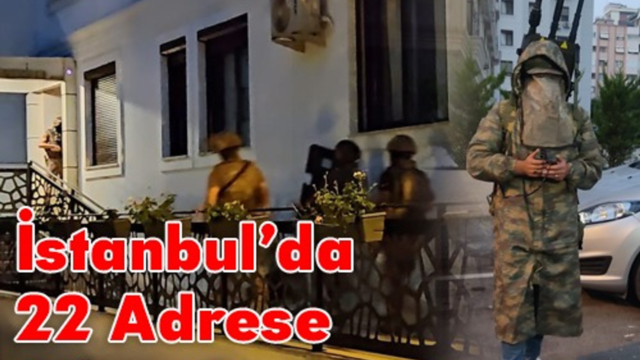 İstanbul'da 22 adrese siber suçlar operasyonu