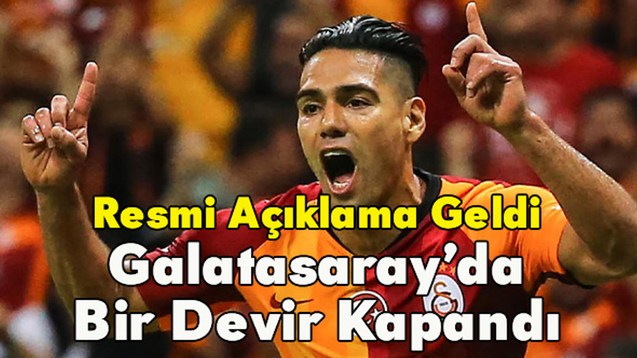 Galatasaray'da bir devir bitti! Falcao ile yollar ayrıldı