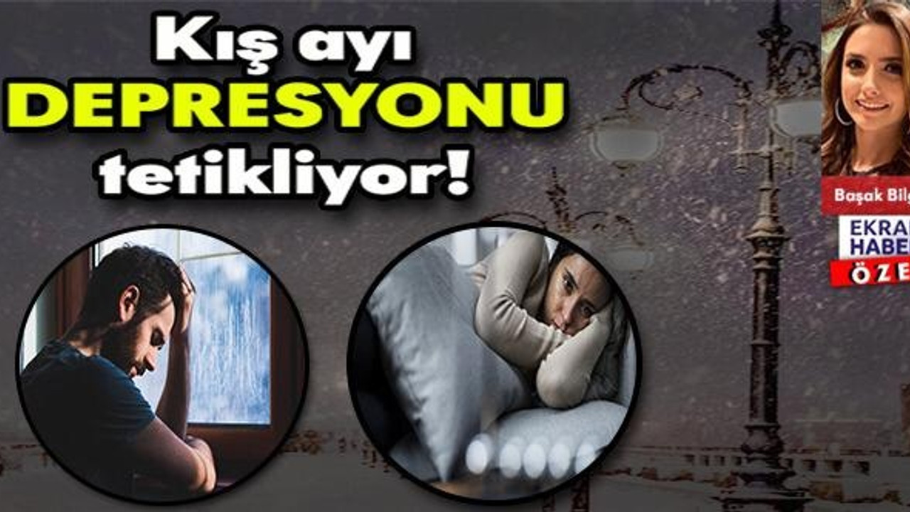 Kış ayı depresyonu tetikliyor!