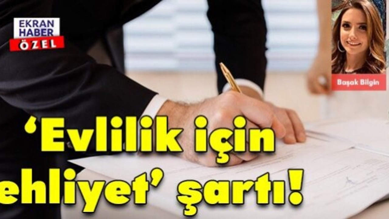 Evlilik için ’ehliyet’ şartı!