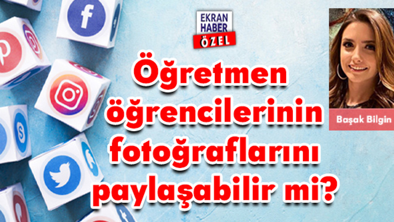 Öğretmen öğrencilerinin fotoğraflarını paylaşabilir mi?