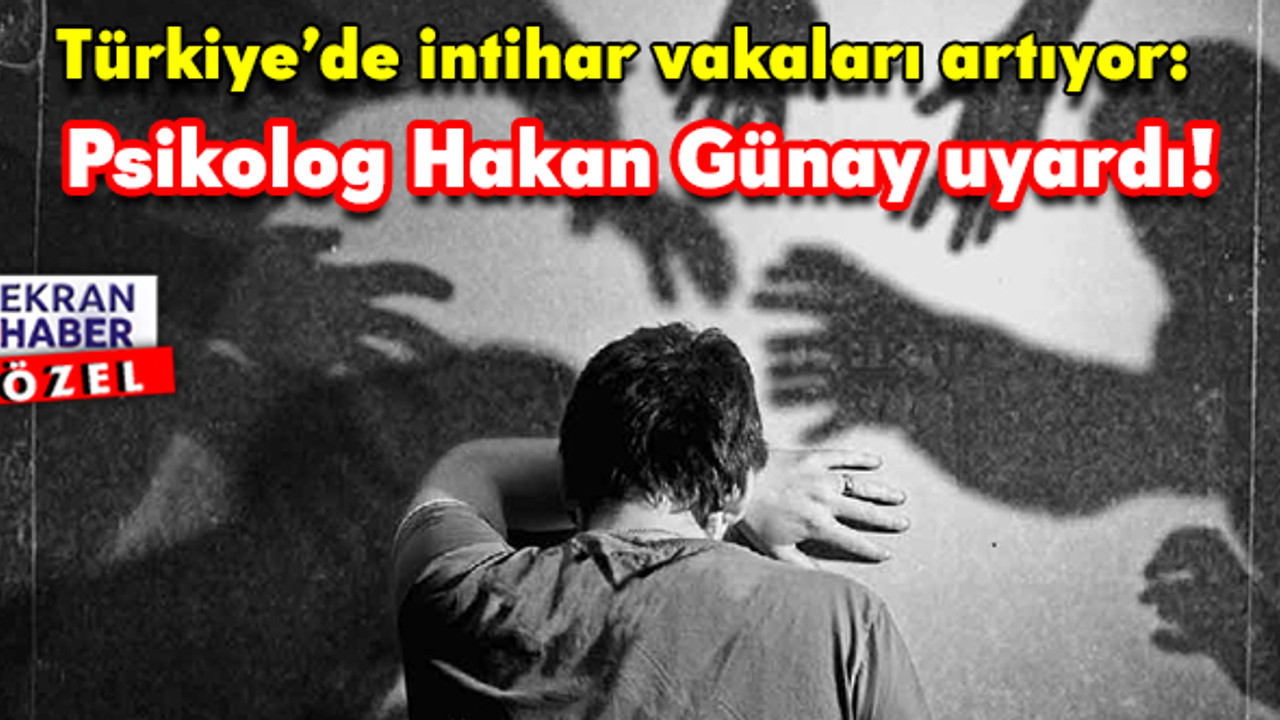 Türkiye’de intihar vakaları artıyor: Psikolog Hakan Günay uyardı!