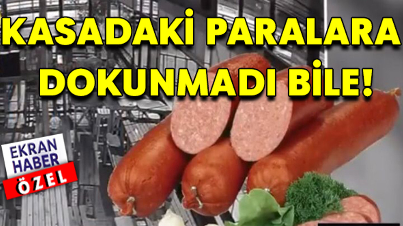 Ankara'da ilginç hırsızlık: Parayı bıraktı sucukları çaldı