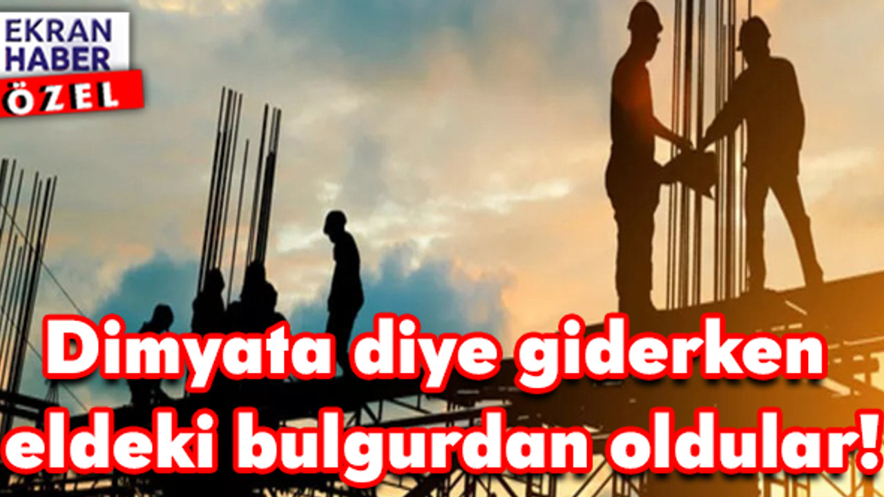 İnşaat işçilerine 'Romanya' tuzağı