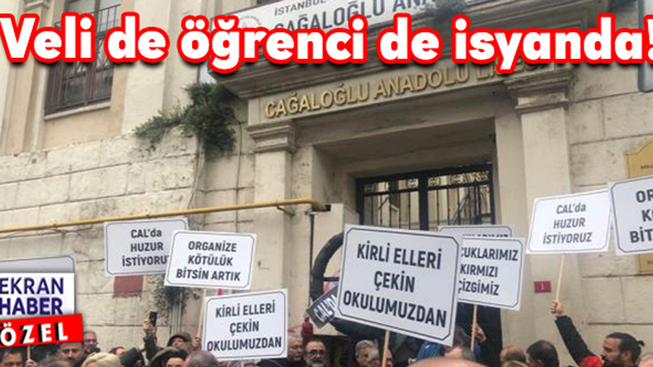 Cağaloğlu Anadolu Lisesi'nde veli eylemi!