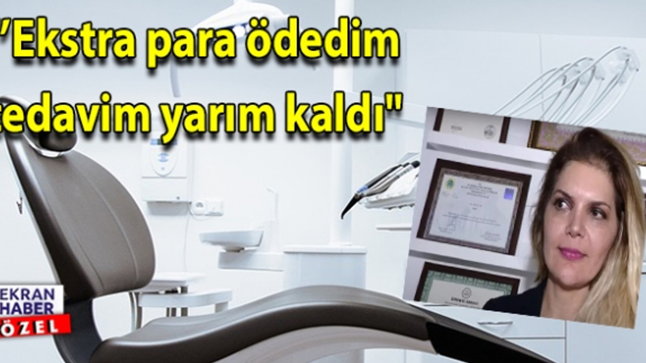 Dişlerini yaptırmak isterken neye uğradığını şaşırdı!