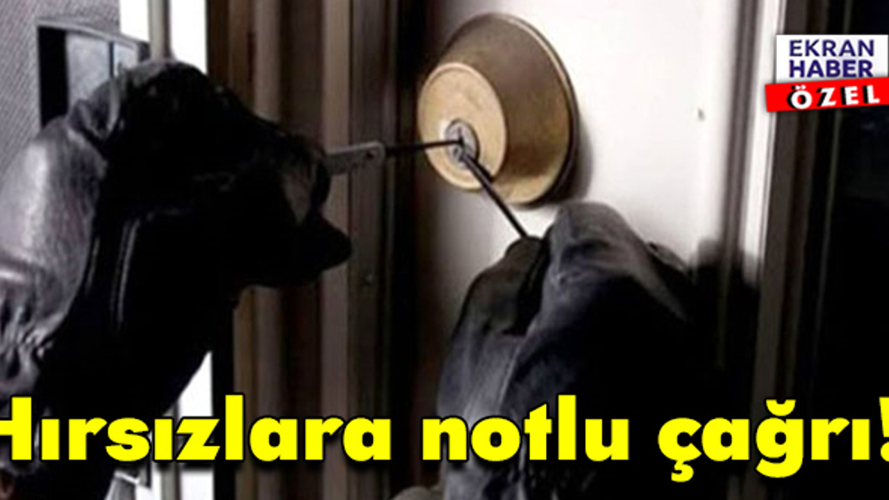 Hırsızlara notlu çağrı!