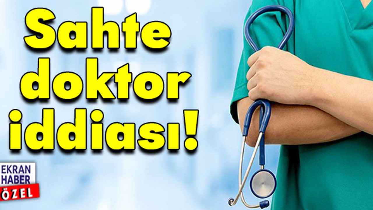 İstanbul'da Suriyeli sahte doktor skandalı!