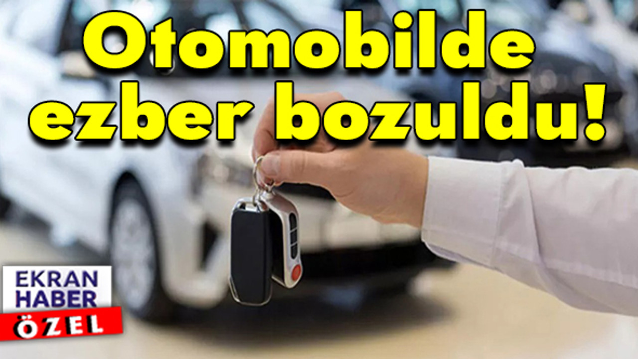 Otomobilde ezber bozuldu! İşte Türkiye'de en çok tercih edilen arabalar
