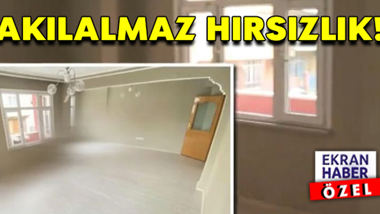 Tadilat bitti, eve hırsız girdi!