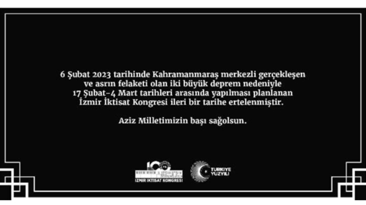 İzmir İktisat Kongresi depremler nedeniyle ertelendi