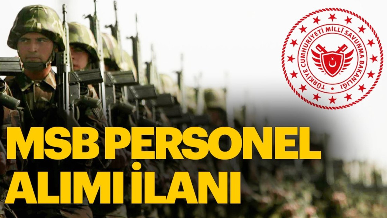 Milli Savunma Bakanlığı KPSS Şartı Olmadan Sözleşmeli Personel Alıyor! İlköğretim Mezunu 16 Bin Personel Alımı Detayları