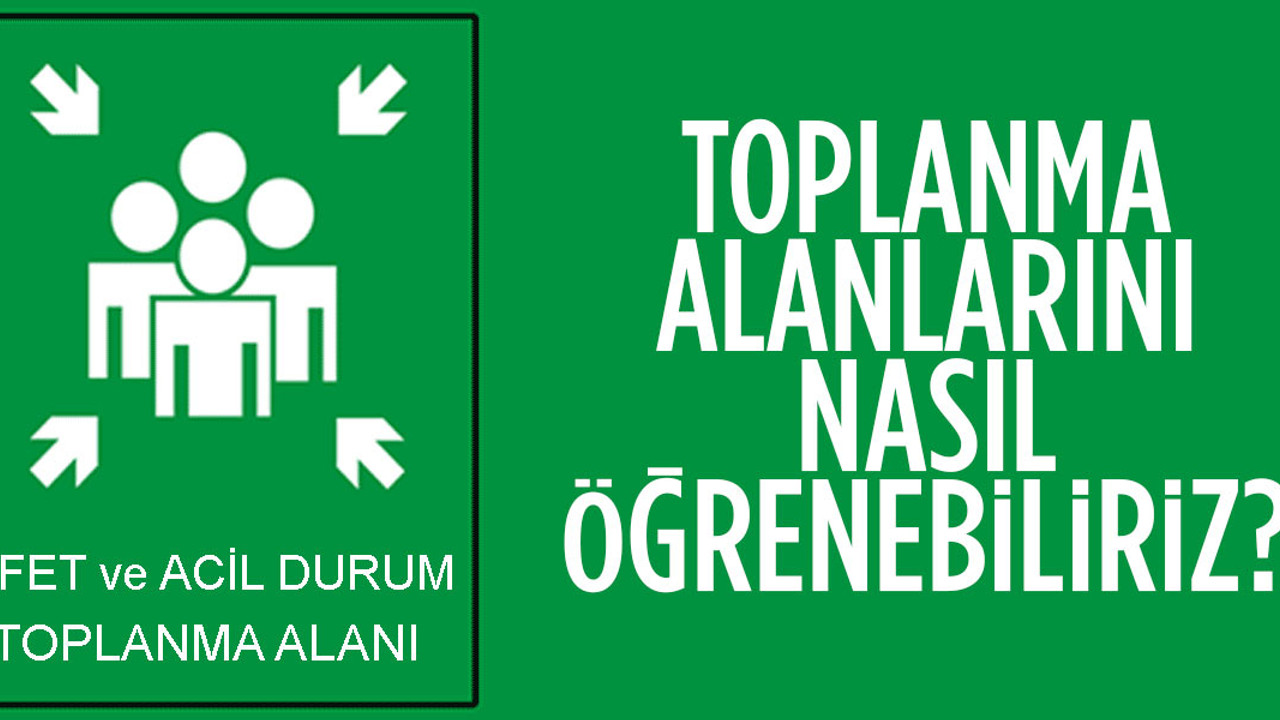 İstanbul'da deprem toplanma alanları nerede? İstanbul'da deprem toplanma alanlarına nasıl bakılır?