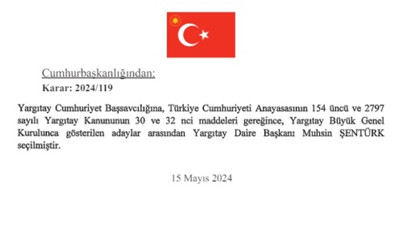 Yargıtay Cumhuriyet Başsavcılığına Muhsin Şentürk seçildi. Resmi Gazete'de yayımlandı