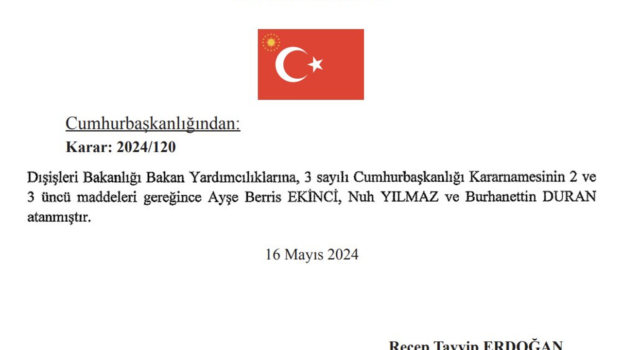 Cumhurbaşkanı Erdoğan'dan Dışişleri bakan yardımcılıklarına 3 atama