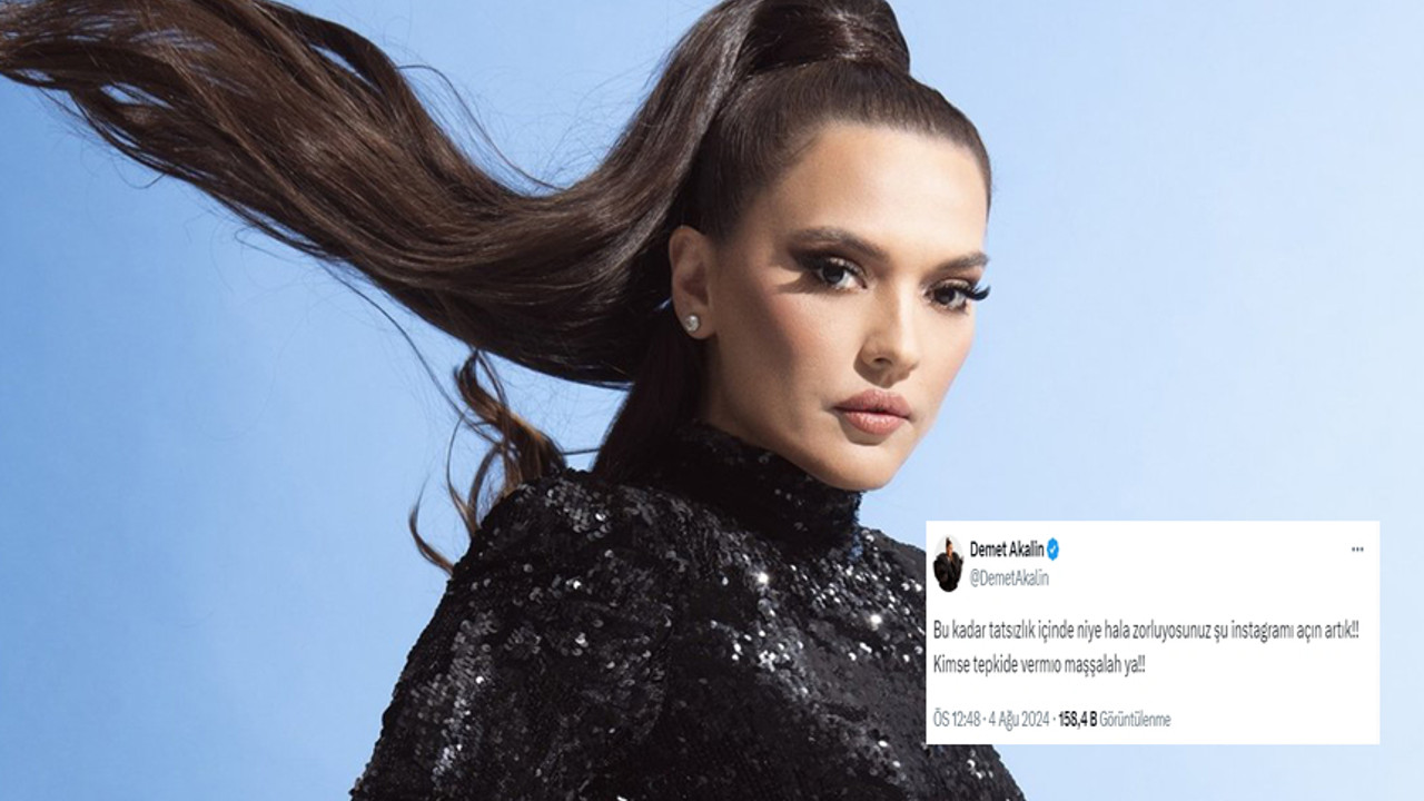 Demet Akalın isyan etti: Şu Instagram'ı açın artık!