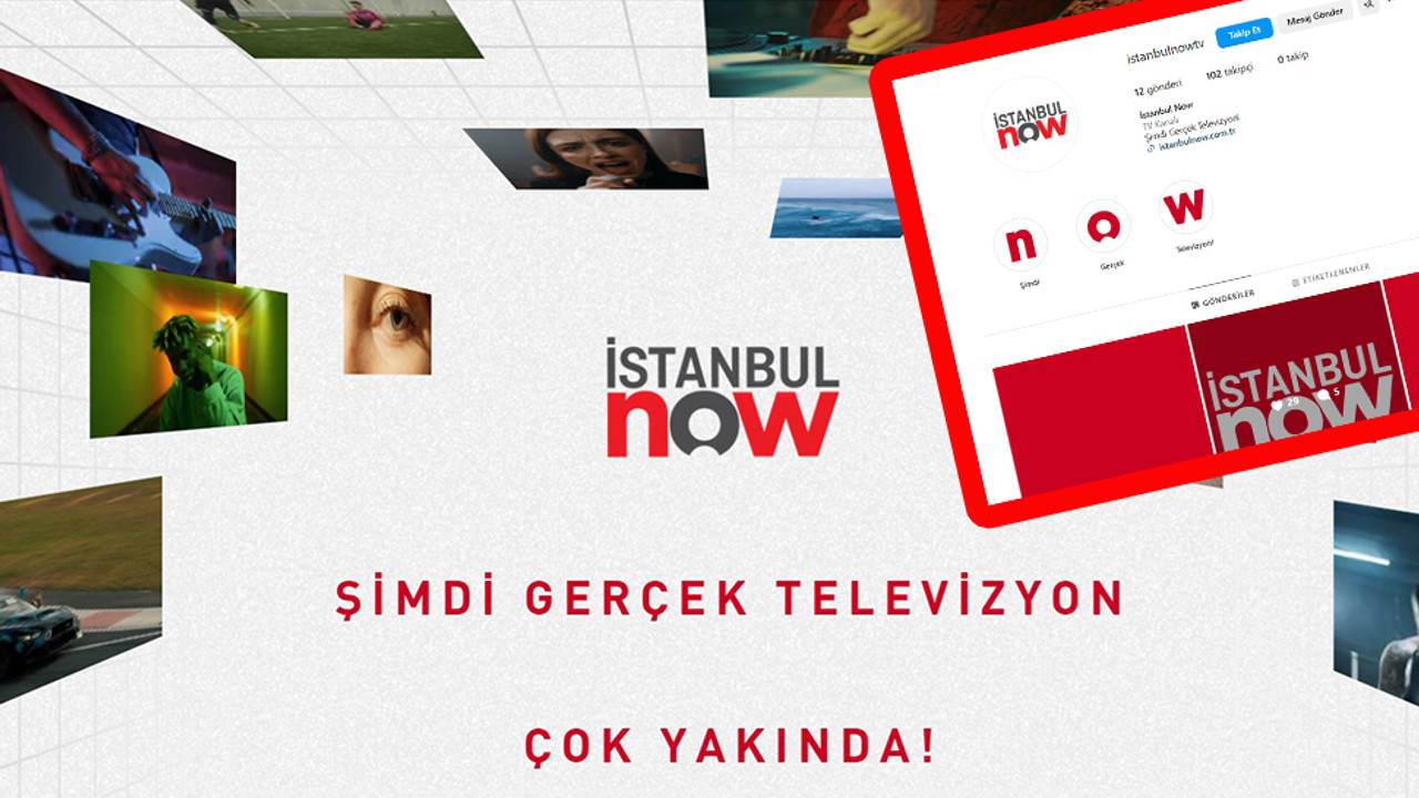 İstanbul Now, Now’a karşı! Yayın tarihi belli oldu