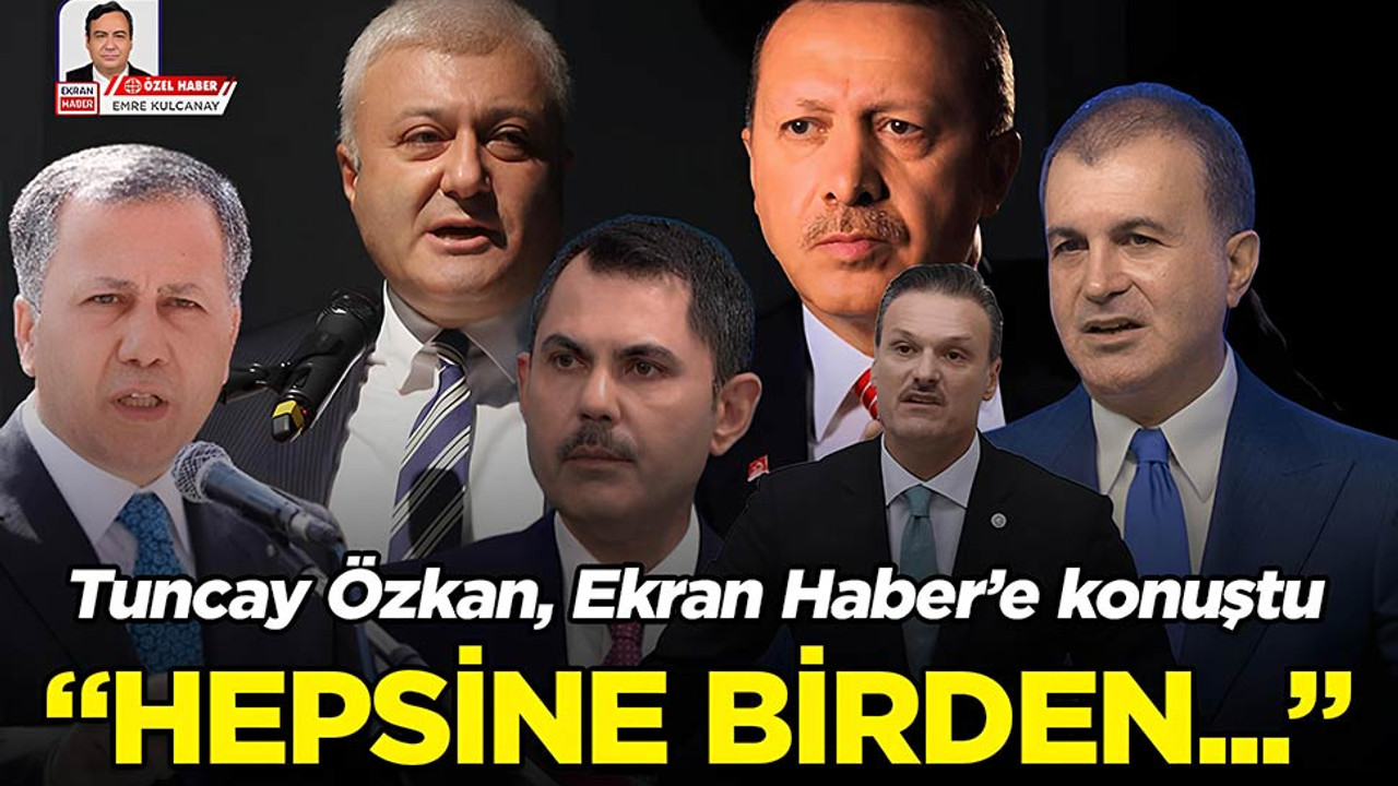 Tuncay Özkan Ekran Haber’e konuştu: Hepsine…