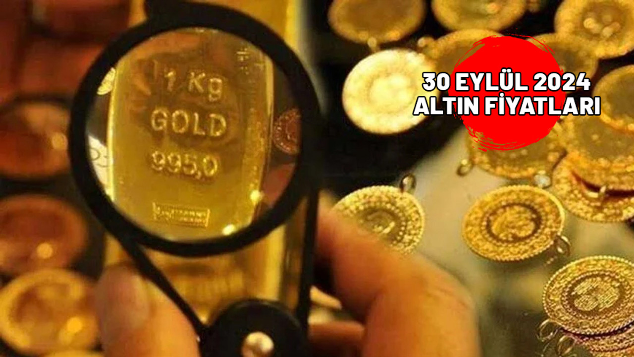 Gram altın ne kadar oldu? Çeyrek altın bugün kaç TL? 30 Eylül 2024 güncel altın fiyatları