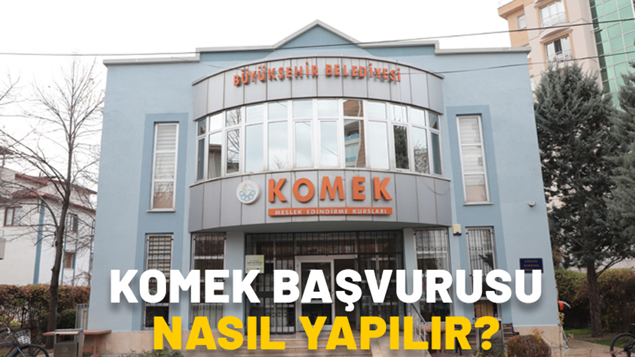 KOMEK başvurusu nasıl yapılır? 2024 KOMEK kursları neler?