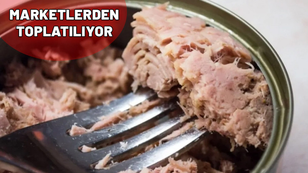 Ünlü ton balığı markasında cıva paniği. Tüm marketlerden teker teker toplatılıyor.