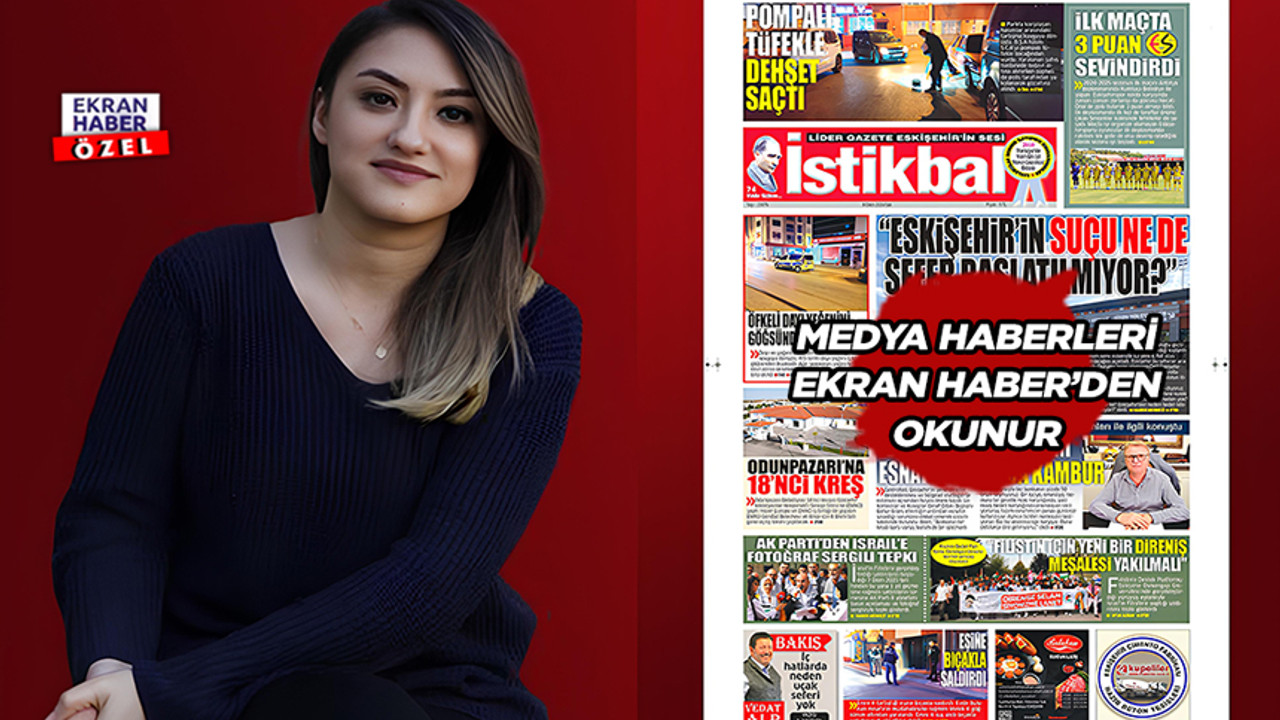 Eskişehir medyası bunu konuşuyor: Özge Zaim, İstikbal Gazetesi'nden ayrıldı
