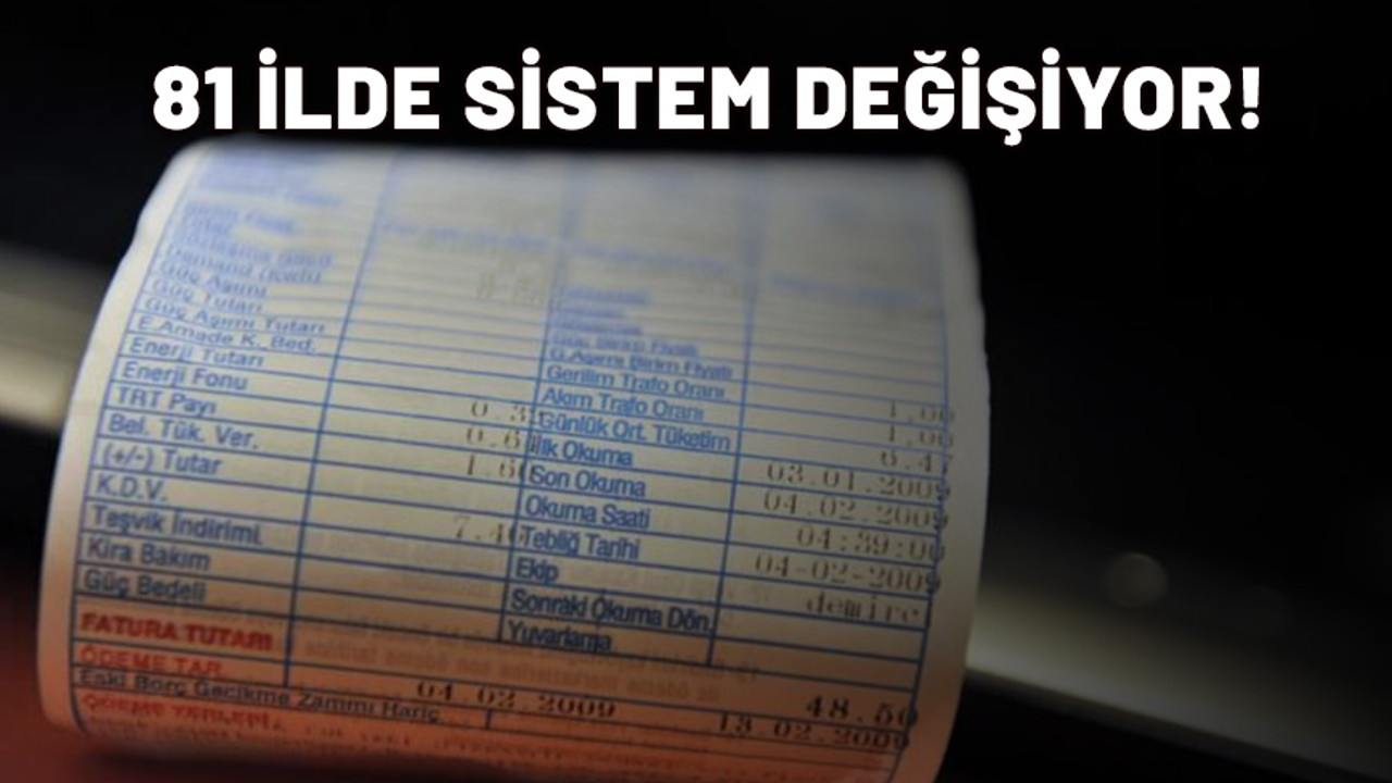 Adana, İstanbul, Zonguldak dahil 81 İlde geçerli olacak. Elektrik faturalarında yeni dönem