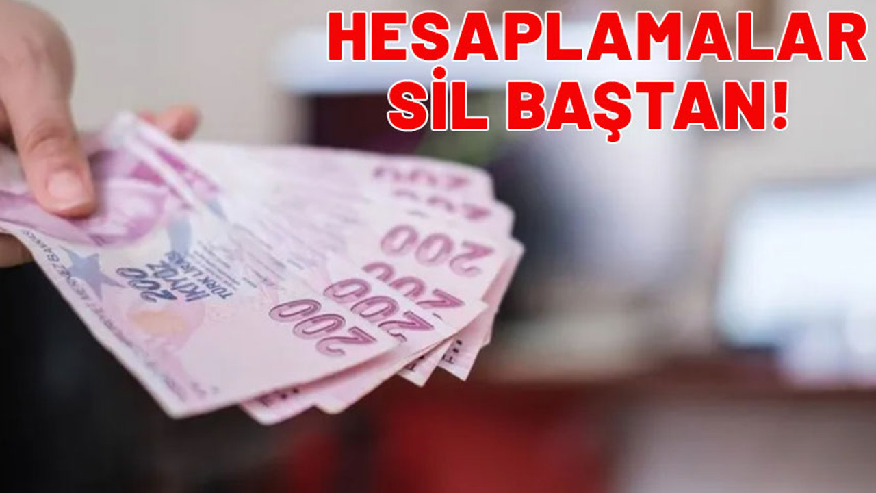 O maaşta hesaplamalar sil baştan! Yeni zamlı miktar belli oldu