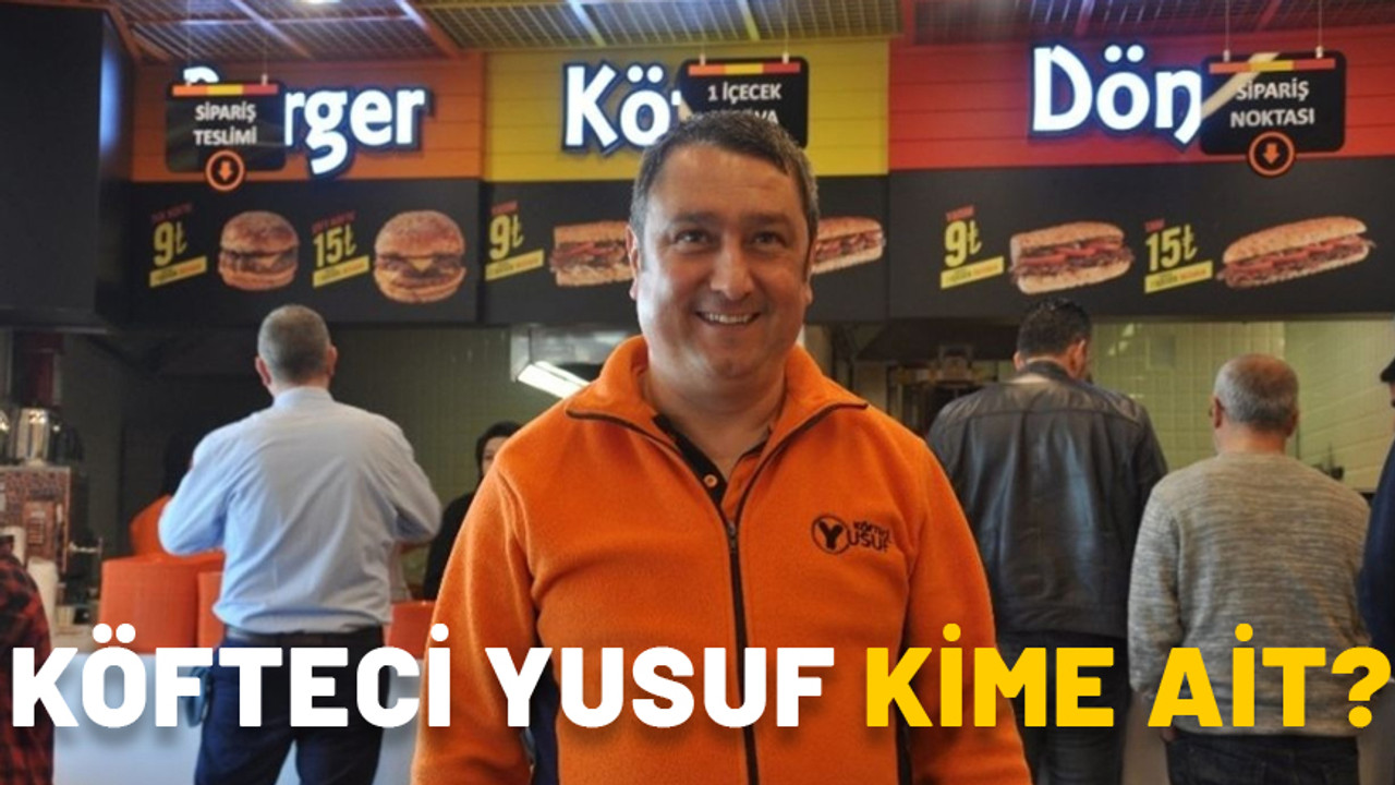 Köfteci Yusuf kime ait? Köfteci Yusuf’un sahibi Yusuf Akkaş kimdir, aslen nereli?
