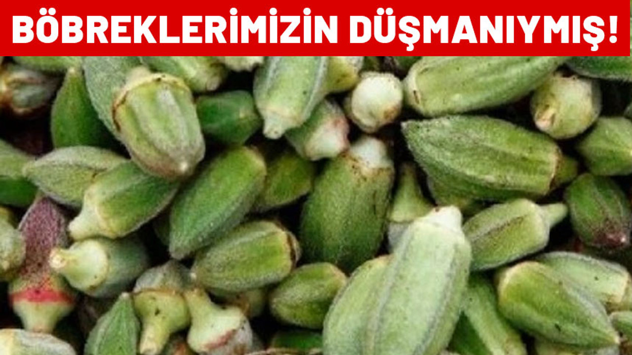 Herkes sağlıklı diye tabak tabak yiyordu. Meğer böbrekleri günden güne çürütüyormuş