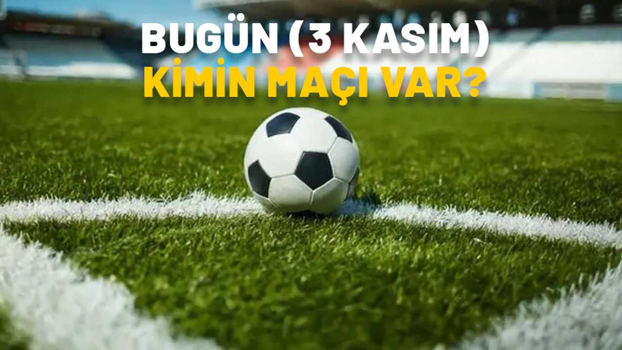 BUGÜN (3 KASIM) KİMİN MAÇI VAR? Trabzonspor-Fenerbahçe, Manchester Utd – Chelsea maçları hangi kanalda?