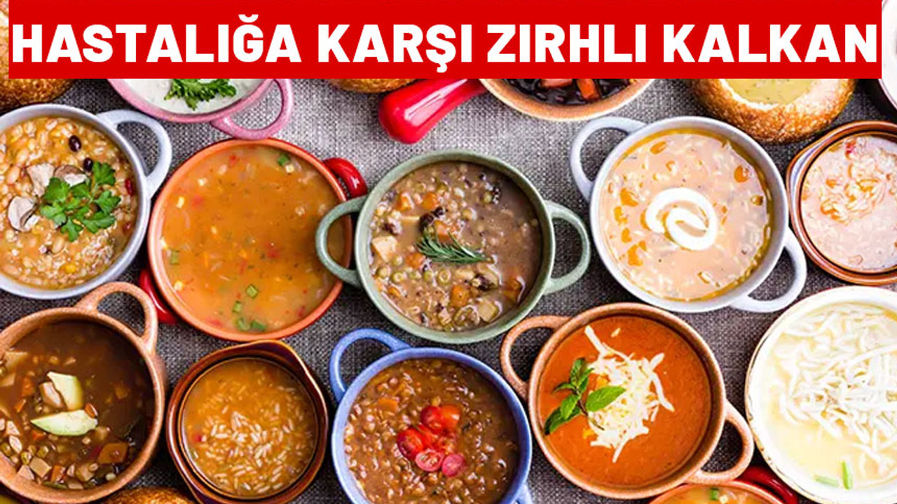 Hastalığa karşı zırhlı kalkan! Ne ezogelin, ne mercimek ne tavuk suyu. Bu çorba şifa deposu