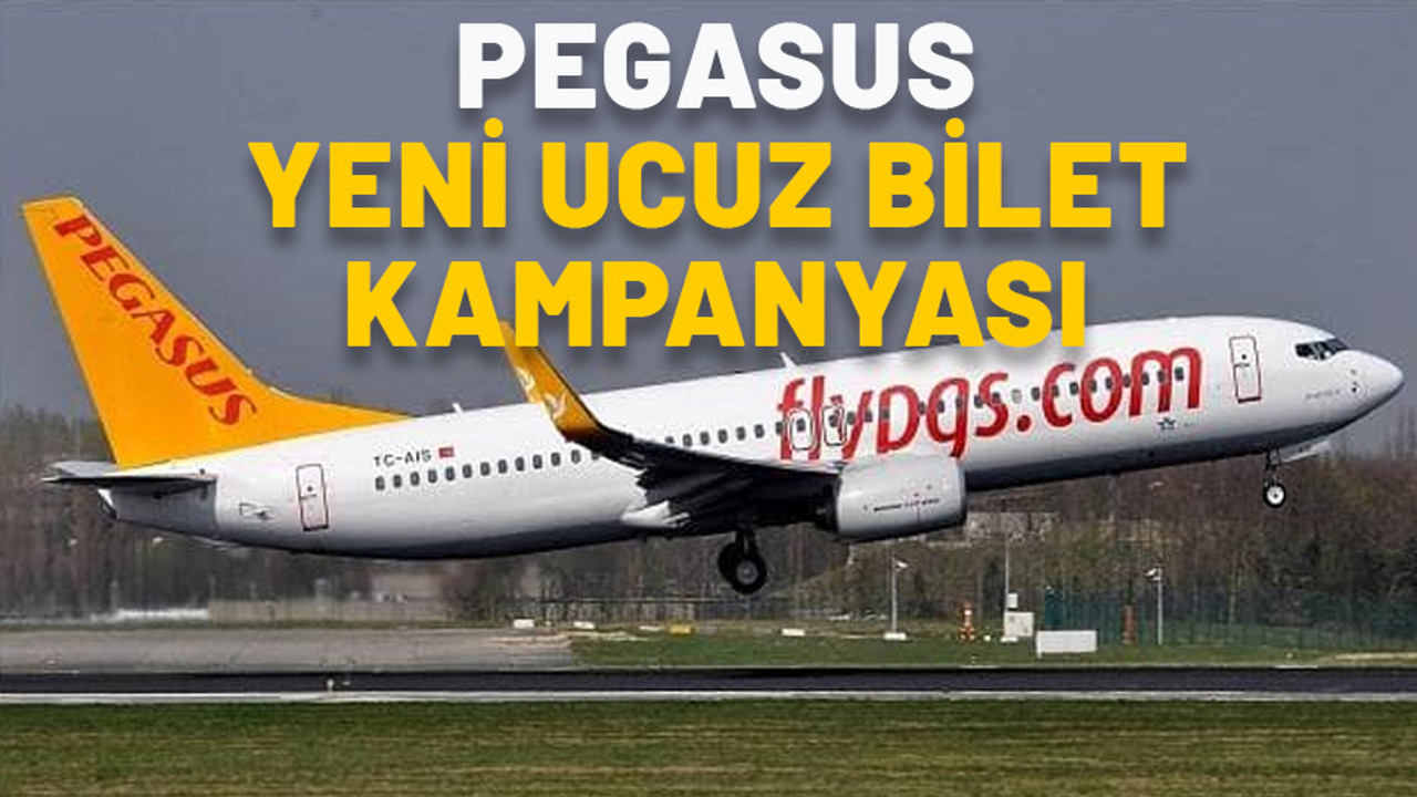 Pegasus’tan yılın son ucuz bile kampanyası! Yurt dışı uçak biletleri ne kadar?