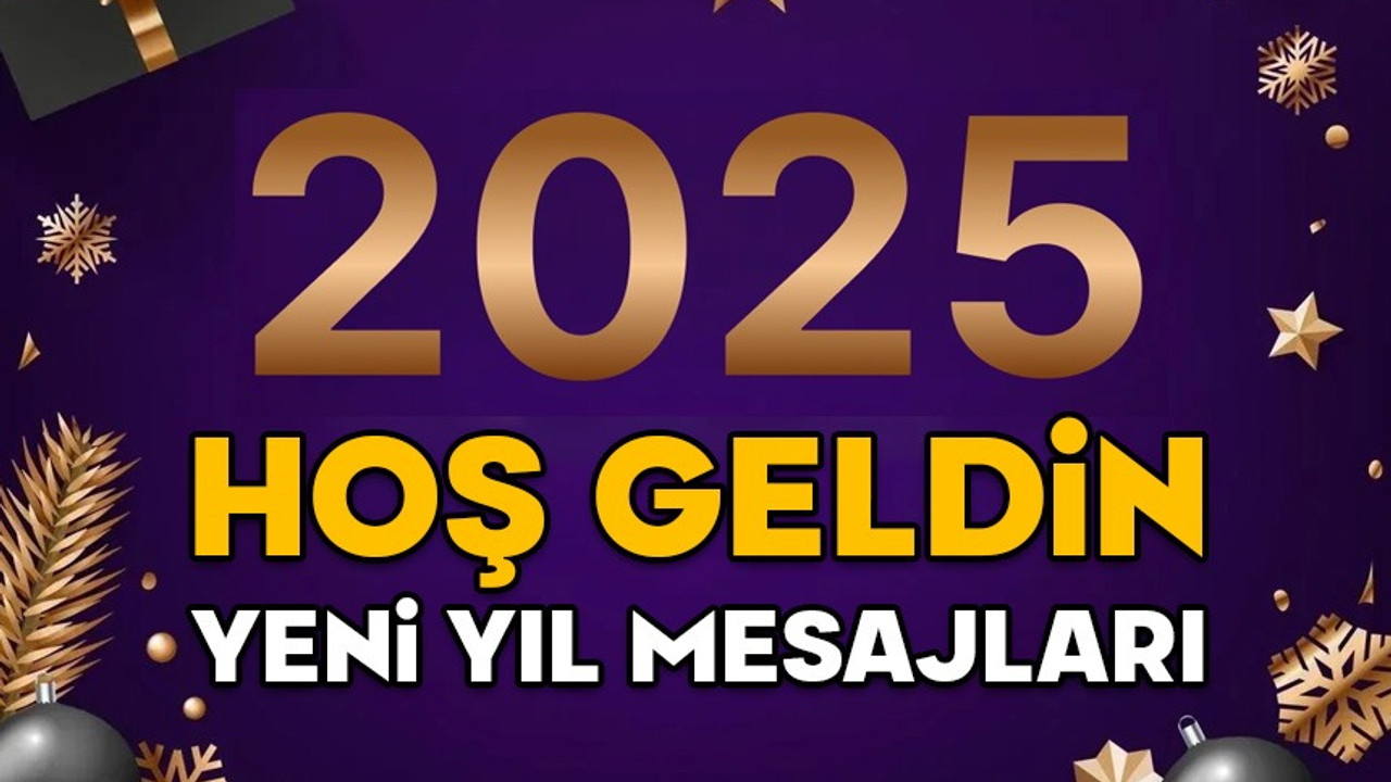 RESİMLİ YENİ YIL MESAJLARI 2025: En güzel, anlamlı hoş geldin yeni yıl mesajları (Whatsapp, Instagram ve Facebook)