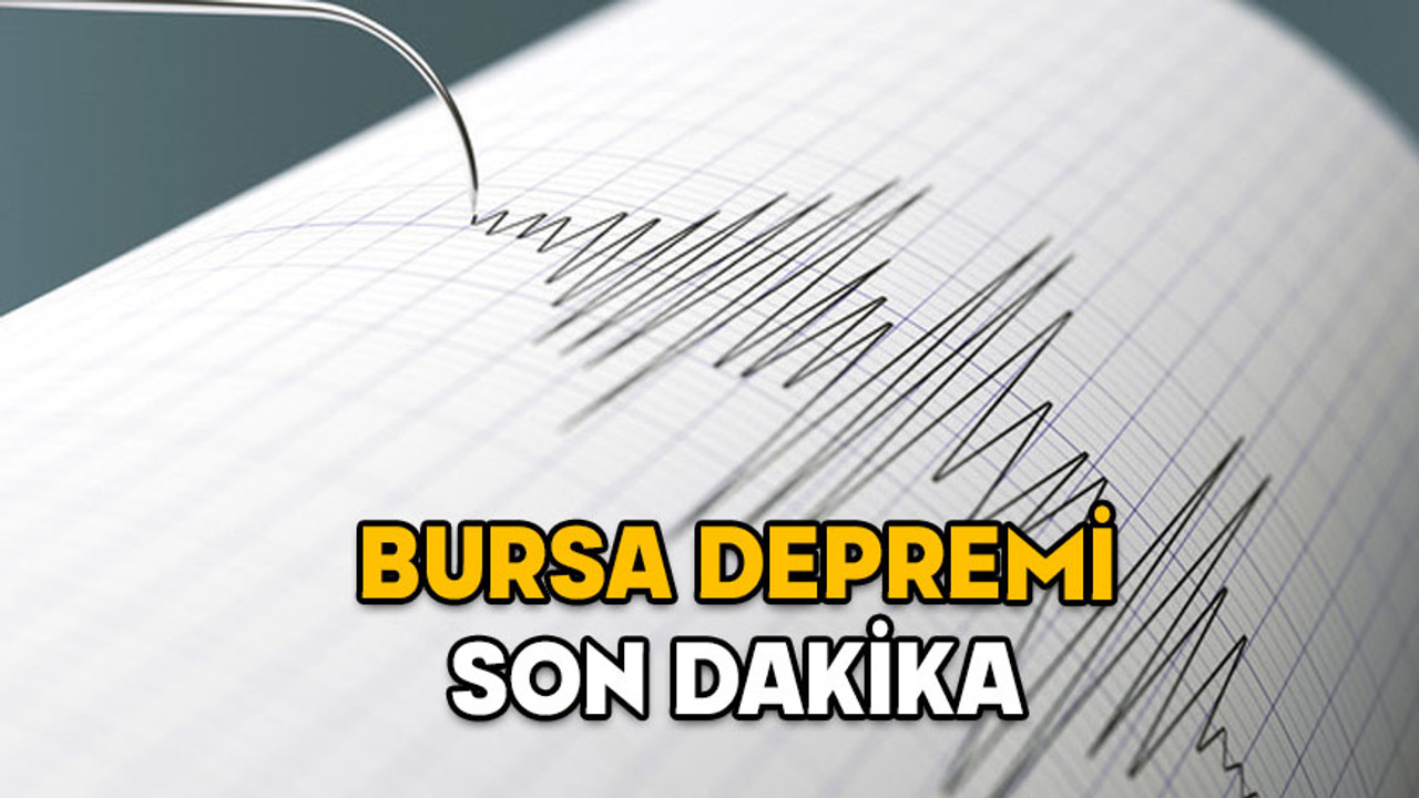 BURSA DEPREMİ SON DAKİKA! Deprem nerede oldu, kaç şiddetinde? 27 Ocak 2025 Kandilli ve AFAD son depremler