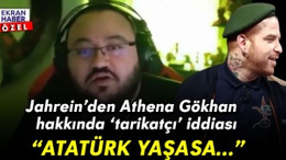 Jahrein'den Athena Gökhan'a çarpıcı sözler...