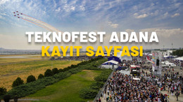 TEKNOFEST ADANA KAYIT SAYFASI: Adana Teknofest ne zaman başlıyor? Nerede yapılacak, kaç gün sürecek?