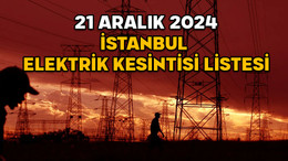 21 ARALIK İSTANBUL ELEKTRİK KESİNTİSİ: Beyoğlu, Eyüpsultan, Avcılar…Elektrikler ne zaman gelecek?