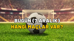 BUGÜN (7 ARALIK) HANGİ MAÇLAR VAR? Süper Lig, 1. Lig, Premier Lig, Bundesliga maçları saat kaçta, hangi kanalda?