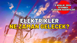 İSTANBUL 5 ARALIK ELEKTRİK KESİNTİSİ 2024: Elektrikler ne zaman gelecek? BEDAŞ açıkladı!