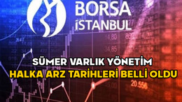 SÜMER VARLIK YÖNETİM HALKA ARZ TARİHLERİ 2024: Sümer Varlık halka arz kaç lot verir, katılım endeksine uygun mu?