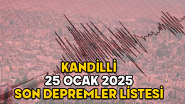 SON DEPREMLER LİSTESİ 25 OCAK 2025: Bugün en son deprem nerede oldu, kaç şiddetindeydi?