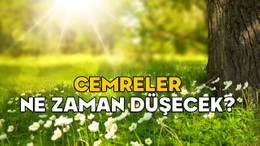 CEMRELER NE ZAMAN DÜŞECEK? (Havaya, suya, toprağa) 2025 cemre düşme tarihleri