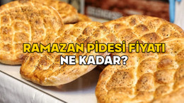 RAMAZAN PİDESİ FİYATI NE KADAR 2025? İstanbul Ankara ve İzmir’de 250 gram Ramazan pidesi kaç TL?