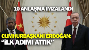 Cumhurbaşkanı Erdoğan'dan Angola açıklaması: 'Hedefimiz 500 milyon dolara ulaşmak'