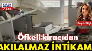 Öfkeli kiracıdan akılalmaz intikam!