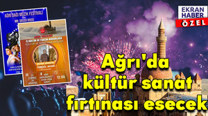 Ağrı'da kültür sanat fırtınası esecek! Vatandaşlar etkinliğe doyacak