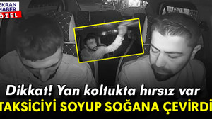 Dikkat ! Yan koltukta hırsız var: Taksiciyi soyup soğana çevirdi